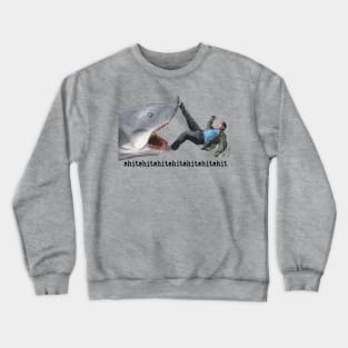 JAWS: shitshitshitshit Crewneck Sweatshirt